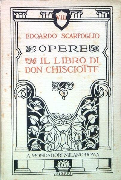 Opere. Il libro di Don Chisciotte