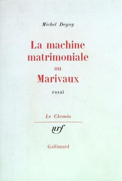 La machine matrimoniale ou Marivaux
