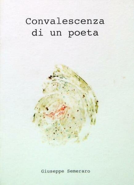 Convalescenza di un poeta