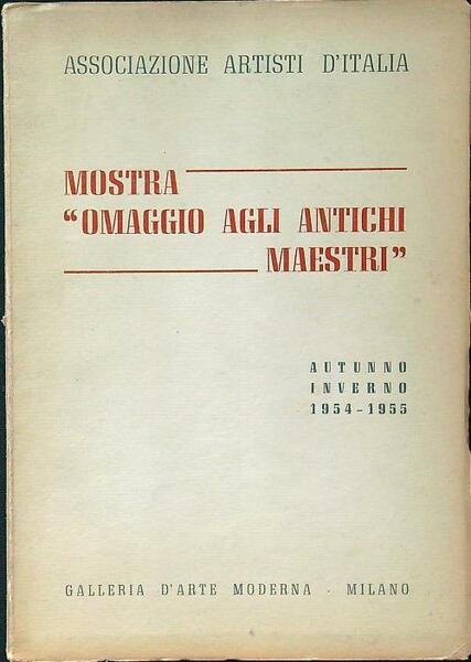 Mostra ''omaggio agli antichi maestri'' 1954-1955