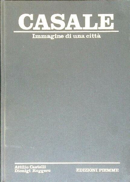 Casale. Immagine di una citta'