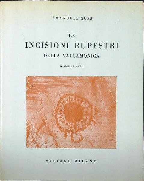 Le incisioni rupestri della Valcamonica