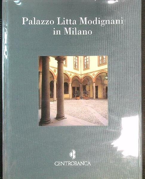 Palazzo Litta Modigliani in Milano