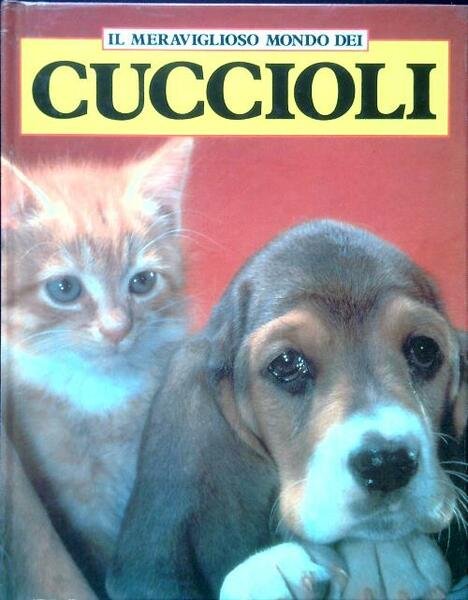 Il meraviglioso mondo dei Cuccioli