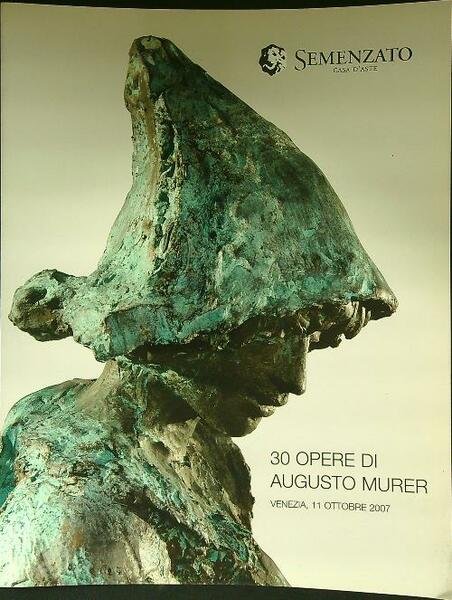 30 opere di Augusto Murer