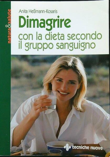 Dimagrire con la dieta secondo il gruppo sanguigno