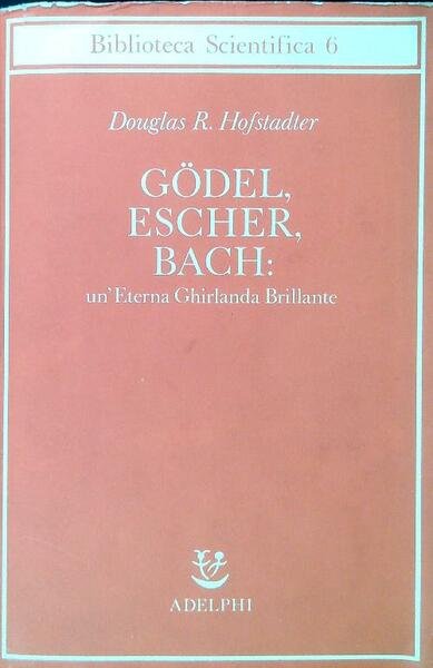 Godel, Escher, Bach: un'Eterna Ghirlanda Brillante