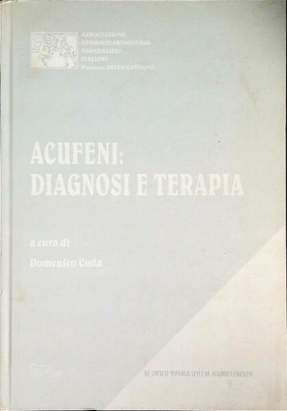 Acufeni: diagnosi e terapia