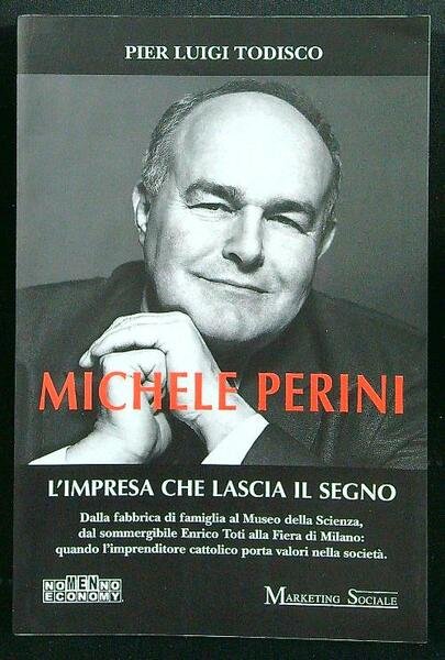 Michele Perini. L'impresa che lascia il segno