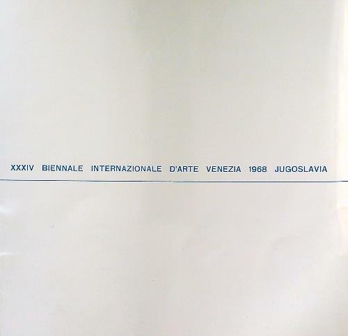 XXXIV Biennale internazionale d'arte venezia 1968 Jugoslavia