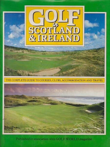 Golf in Scotland and Ireland