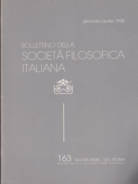 Bollettino della societa' filosofica italiana 163/gennaio-aprile 1998