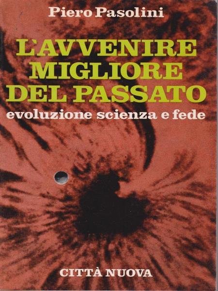 L'avvenire migliore del passato
