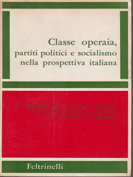 Classe operaia partiti politici e socialismo nella prospettiva italiana