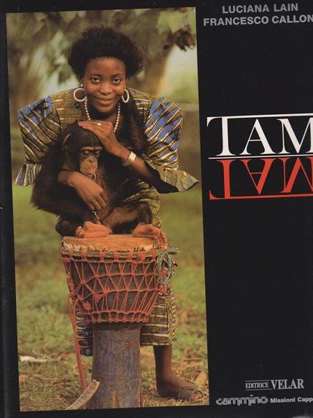 Tam Tam/ La pelle dell'India. 2vv