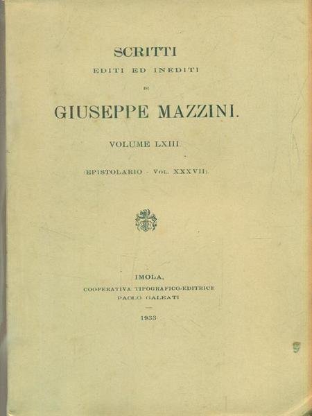 Scritti editi ed inediti. Volume LXIII (Epistolario Vol XXXVII)