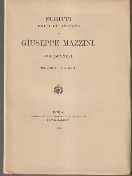 Scritti editi ed inediti di Giuseppe Mazzini vol XLVI