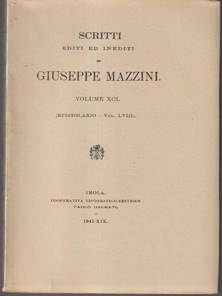 Scritti editi ed inediti di Giuseppe Mazzini vol XCI