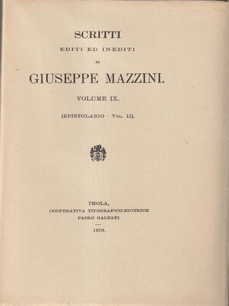 Scritti editi ed inediti di Giuseppe Mazzini vol IX