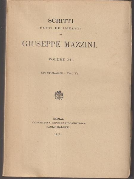 Scritti editi ed inediti di Giuseppe Mazzini vol XII