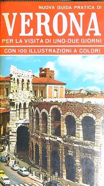 Nuova guida pratica di verona per la visita di Uno-due …