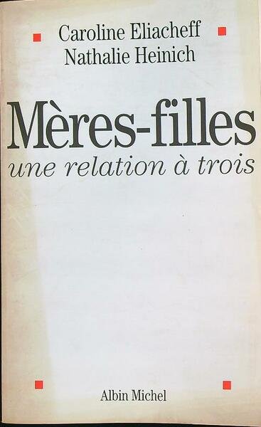 Meres-filles, une relation a' trois
