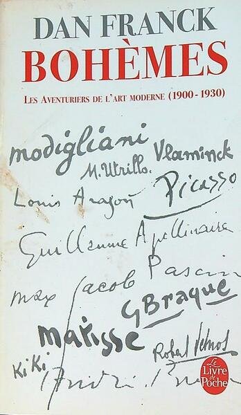 Bohemes: Les Aventures de l'Art Moderne 1900- 1930