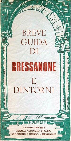 Breve guida di Bressanone e dintorni