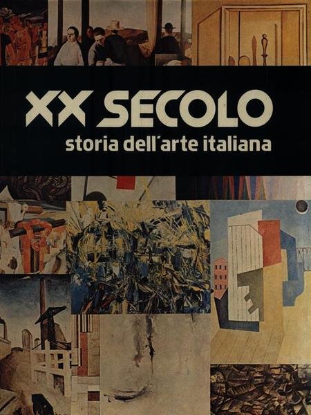 XX secolo. Storia dell'arte italiana