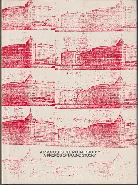 A proposito del mulino Stucky