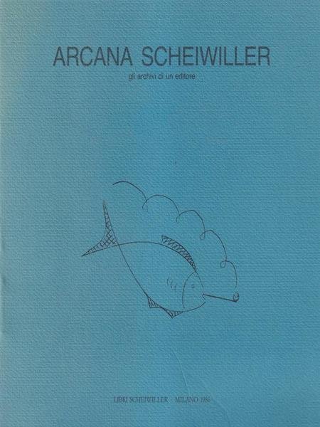 Arcana Scheiwiller