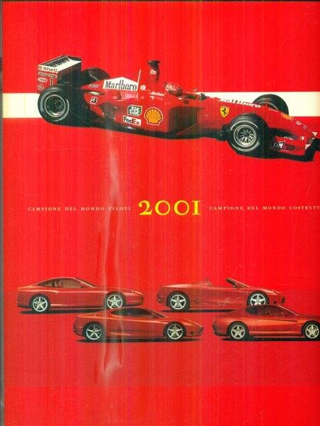 Ferrari  2001. Campione del mondo Piloti. Campione del mondo costruttori
