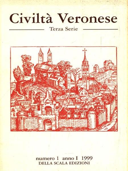Civilta' Veronese. Numero 1 Anno I/1999