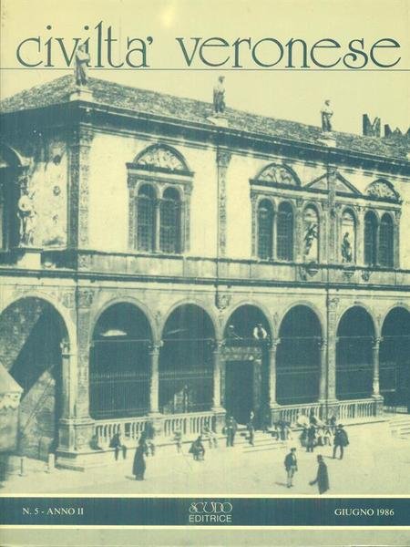 Civilta' Veronese n. 5 - Anno II - Giugno 1986