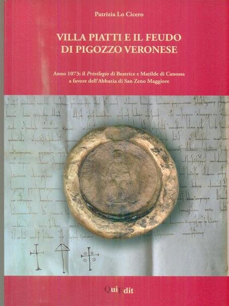 Villa piatti e il feudo di Pigozzo Veronese | Immagine principale