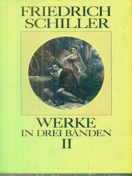Werke in drei banden. Vol II