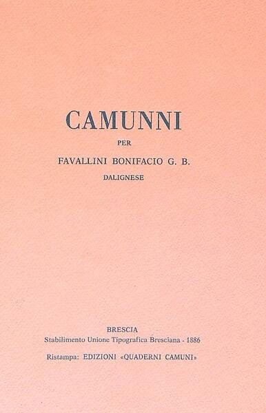 Camunni per favallini Bonifacio G. B. dalignese