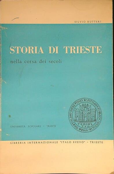 Storia di Trieste nella corsa dei secoli