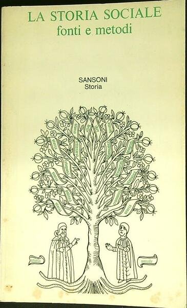 La storia sociale fonti e metodi