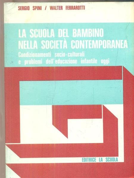 La scuola del bambino nella societa' contemporanea
