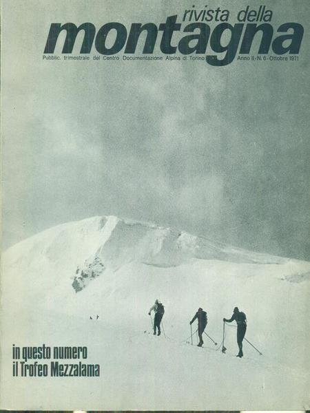 Rivista della montagna n. 6/ottobre 1971