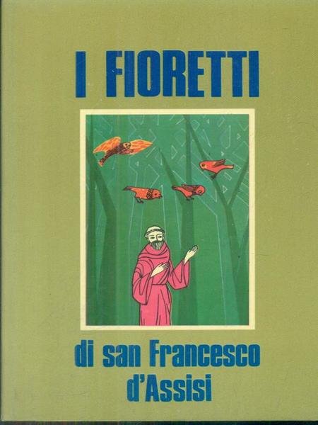 I fioretti di San Francesco d'Assisi