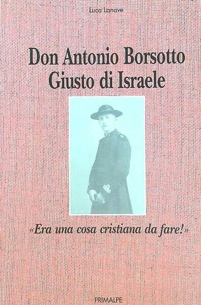 Don Antonio Borsotto Giusto di Israele