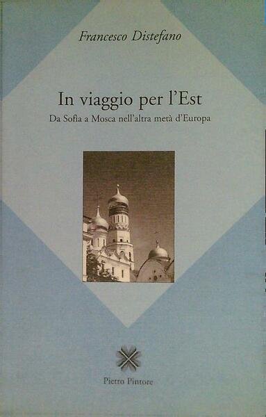 In viaggio per l'Est