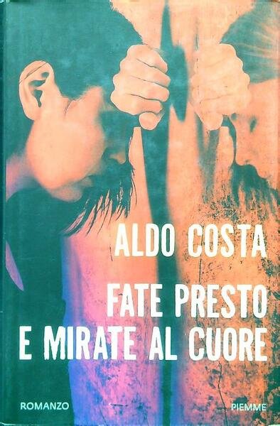Fate presto e mirate al cuore