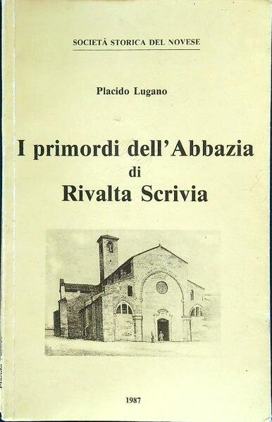 I primordi dell'Abbazia di Rivalta Scrivia