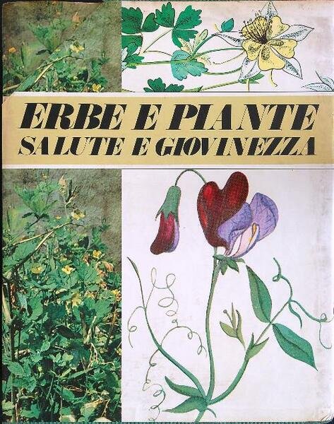 Erbe e piante salute e giovinezza 2vv
