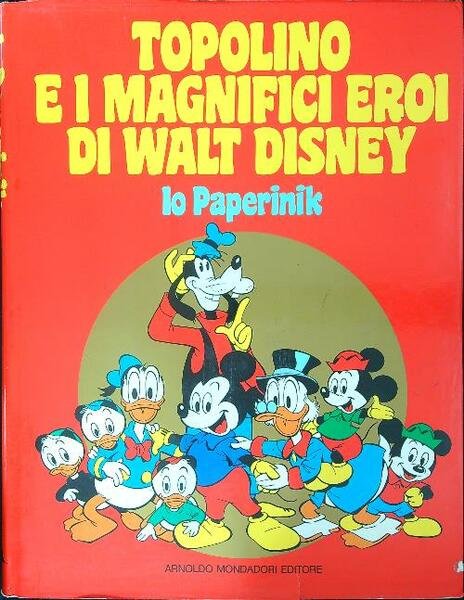 Topolino e i magnifici eroi di Walt Disney Io Paperinik