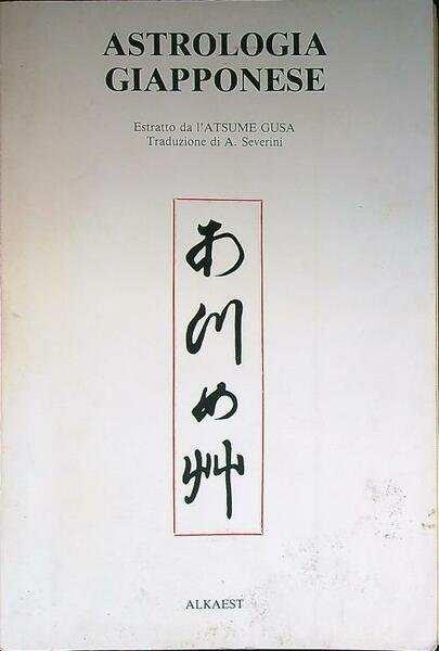 Astrologia giapponese. Estratto da l'Atsume Gusa