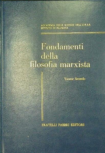 Fondamenti della filosofia marxista 2vv